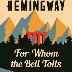 For Whom The Bell Tolls | Ernest Hemingway