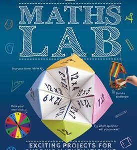 Maths Lab: Exciting Projects For Budding Mathematicians
