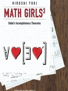 Math Girls 3: Godel's Incompleteness theorems