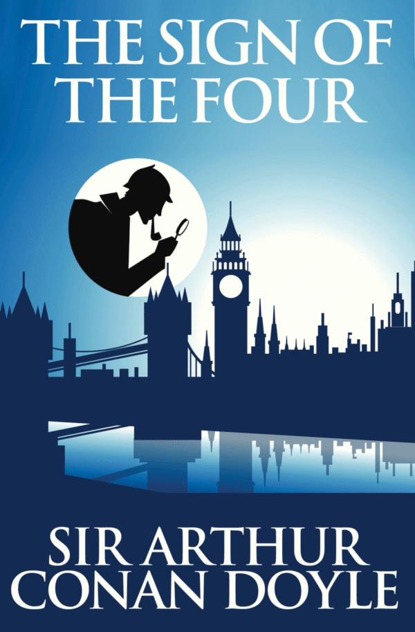 The Sign of the Four | Arthur Conan Doyle